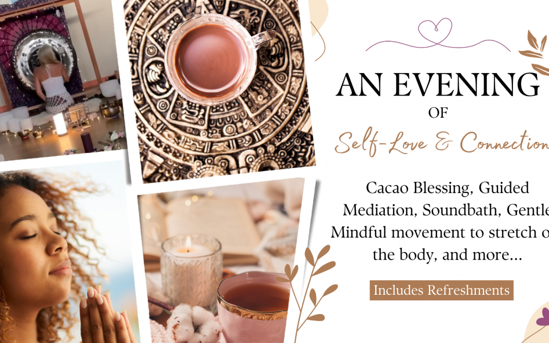 Sound Bath & Cacao Mini Retreat for Self Love & Connection